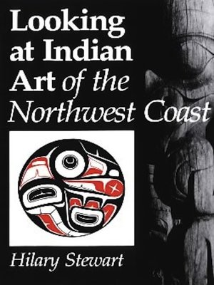 cover image of Looking at Indian Art of the Northwest Coast